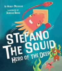 Image of Stefano the Squid: Hero of the Deep