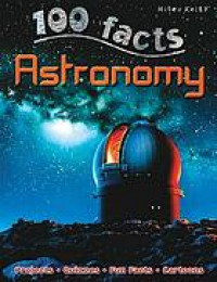 100 facts. Astronomy