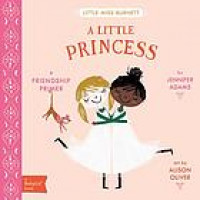 A Little Princess : A Friendship Primer