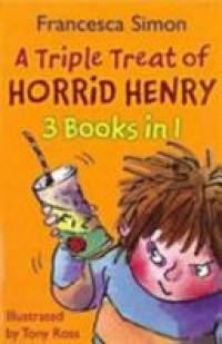 A triple treat of Horrid Henry