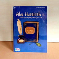 Abu Hurairah : Sahabat yang Paling Banyak Meriwayatkan Hadits