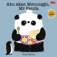 Aku akan menunggu, Mr. Panda