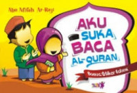 Aku Suka Baca Al Qur'an