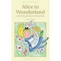 Alice In Wonderland And through The Looking Glass