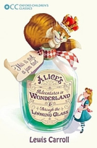 Alice's adventures in Wonderland ; & Through the looking-glass