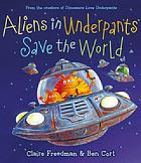 Aliens in underpants save the world