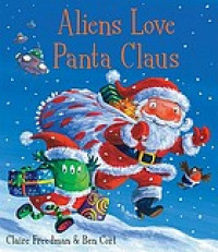 Aliens love Panta Claus