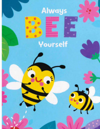 Image of Always Bee Yourself