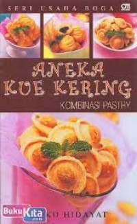 Aneka Kue Kering  : kombinasi pastry