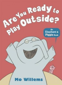 Image of Are You Ready to Play Outside?
