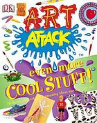 Art Attack : Even More Cool Stuff!