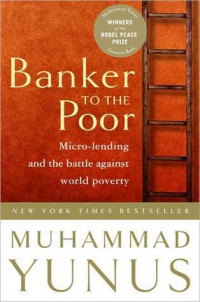 Image of Banker to the Poor: Micro-Lending and the Battle Against World Poverty