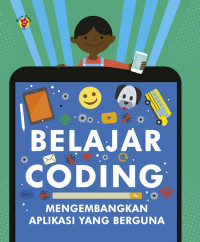 Belajar Coding: Mengembangkan Aplikasi yang Berguna