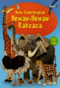 Buku Superlengkap Hewan-Hewan Raksasa