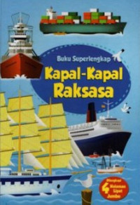 Buku Superlengkap Kapal-Kapal Raksasa