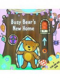 BUSY BEAR'S NEW HOME