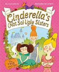 Cinderella's (not so) ugly sisters