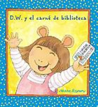 D.W. y el carné de biblioteca