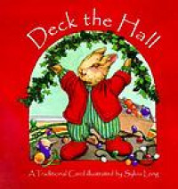 Deck the Hall : a traditional carol