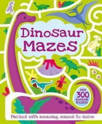 Dinosaur Mazes (S & A Maze Fun)