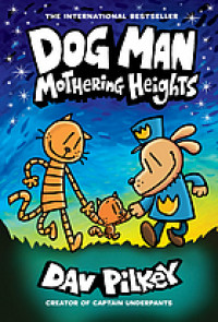 Dog Man Mothering Heights