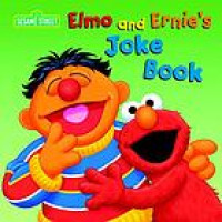 Elmo and Ernie's joke book