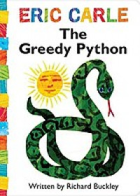 Eric Carle : The greedy python