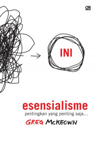 Esensialisme : pentingkan yang penting saja