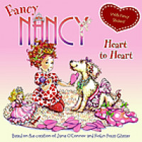 Fancy Nancy : heart to heart