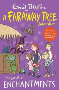 Faraway Tree Reader:Land Of Enchantments