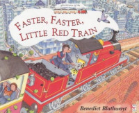 Faster, Faster, Little Red Train