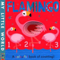 Flamingo : A Colourful Book of Counting