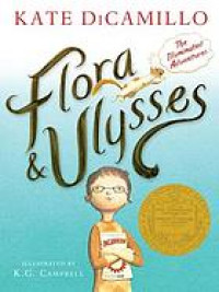 Flora & Ulysses : the illuminated adventures