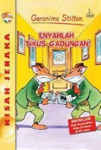 Geronimo Stilton Enyahlah Tikus Gadungan!