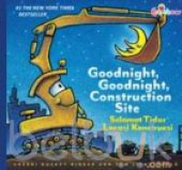Image of Goodnight, Goodnight, Construction Site: Selamat Tidur Lokasi Konstruksi