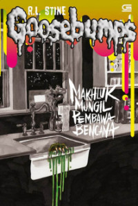 Goosebumps: It Came from Beneath The Sink - Mahkluk Mungil Pembawa Bencana