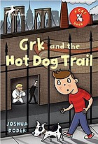 Grk and The Hotdog Trail