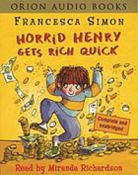 Horrid Henry gets rich quick