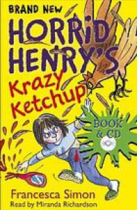 Horrid Henry's krazy ketchup