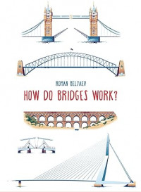 How Do Bridges Work?