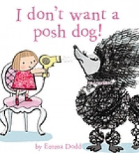 I don't want a posh dog!