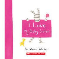 Image of I Love My Baby Sister