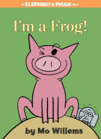 Image of I'm a Frog!