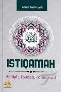 Istiqamah: Akidah, Ibadah, & Tasawuf