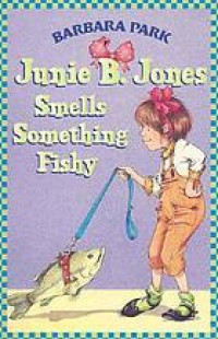 Junie B. Jones smells something fishy