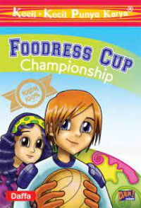 Kecil-Kecil Punya Karya: Foodress Cup Championship