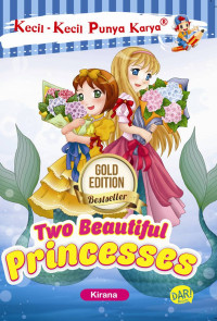 Kecil-Kecil Punya Karya (KKPK): Two Beautiful Princesses