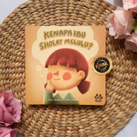 Kenapa Ibu Sholat Melulu