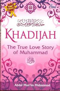 Image of Khadijah: The True Love Story of Muhammad SAW