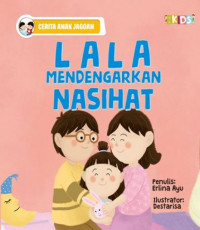 Lala Mendengarkan Nasihat